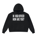 "Im High Officer" Unisex Oversized Heavyweight Hoodie